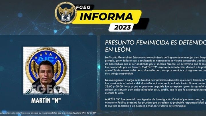 Fiscalía detiene a feminicida que estranguló a su esposa en León