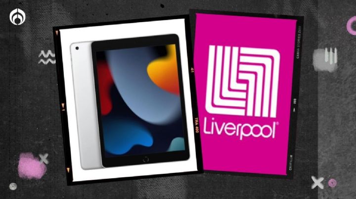 Liverpool aplica ‘rebajota’ a iPad de 10.2’’ y cámara frontal de 12MP