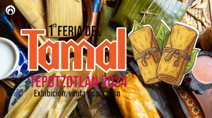 Feria del Tamal en Tepotzotlán: ¿Dónde y cuándo será el 'pachangón' de este pueblo mágico?