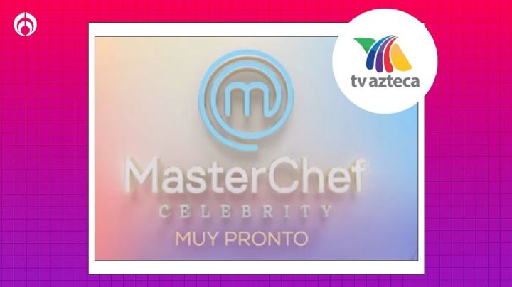 Famosos dejan Televisa para participar en 'MasterChef', reality estrella de TV Azteca