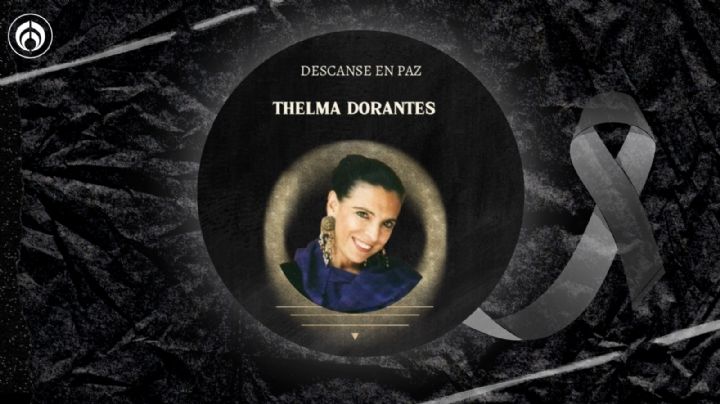 Muerte de Thelma Dorantes: revelan de qué murió y cómo fueron los últimos momentos de la actriz