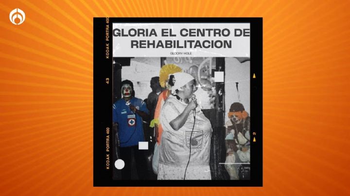 Gloory Hole presenta ‘Gloria, El Centro de Rehabilitación’, su disco debut