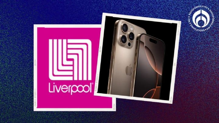 Liverpool lanza súper premoción para comprar el nuevo iPhone 16 Pro