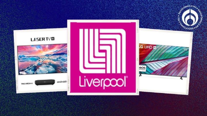 No esperes a la Venta Nocturna: Liverpool remata estas pantallas al 50%; hay de todos tamaños