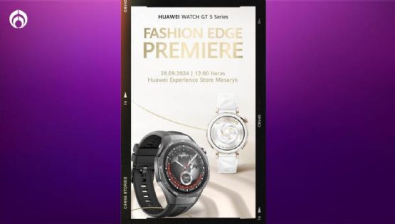 Huawei: Celebra la llegada de la WATCH GT 5 Series en el Fashion Edge Premiere Event