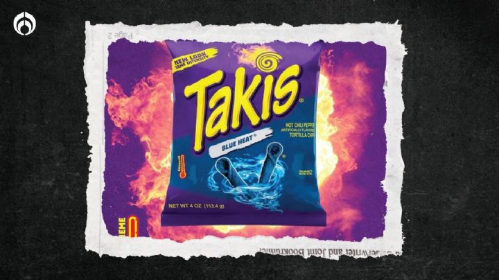 'Takis azules': ¿a qué saben y cuáles son sus ingredientes?