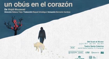 Obra del dramaturgo Wajdi Mouawad se presenta en Teatro Santa Catarina de la UNAM