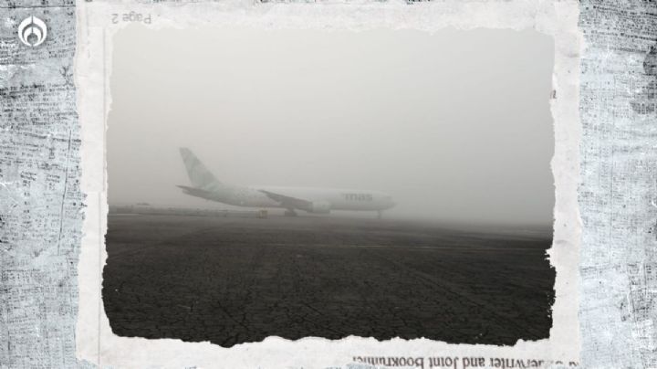 Mañana ‘negra’ en el AICM: Ahora por banco de niebla vuelos se verán afectados