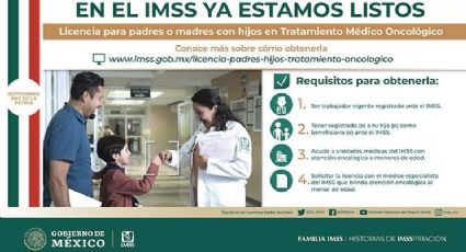 Da a conocer IMSS licencia laboral para padres de niños con cáncer