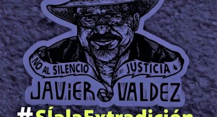 #SíalaExtradición: Lanzan campaña que busca justicia para el periodista Javier Valdez