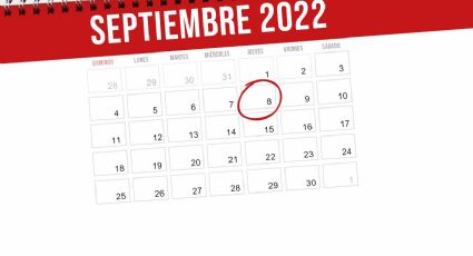 Efemérides del 8 de septiembre: ¿Qué se celebra hoy en México y el mundo?