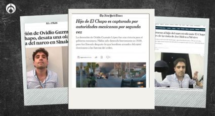 Captura de Ovidio resuena en el mundo: así la retrata la prensa extranjera