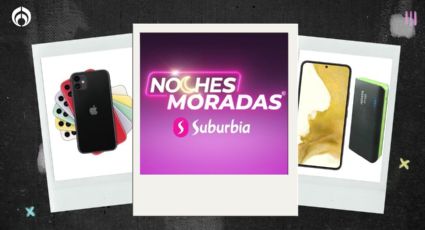 Venta especial en Suburbia: celulares iPhone, Samsung y más ¡a mitad de precio!