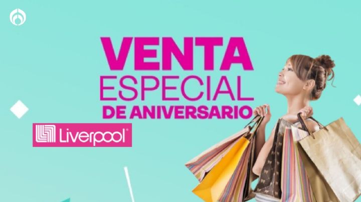 Venta Especial de Liverpool: artículos que más te conviene comprar hoy