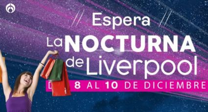 La última venta nocturna de Liverpool del año: descubre grandes ofertas y descuentos imperdibles