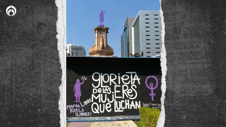 Glorieta de las Mujeres que Luchan: Piden a 4T disculparse por llamar 'racistas y clasistas' a activistas