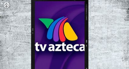 TV Azteca responde: se defenderá con ‘firmeza’ de acreedores en EU