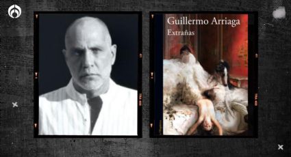 Una novela sin punto y seguido: 'Extrañas', el libro de Guillermo Arriaga como si fuera del siglo XVIII