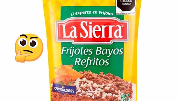 ¿Qué tan buenos son los frijoles La Sierra? Esto dice Profeco