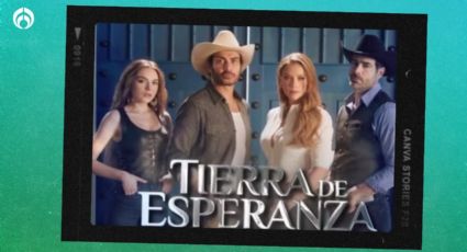 Tierra de Esperanza: la nueva telenovela de Televisa que tiene como protagonista a hija de Angélica Rivera