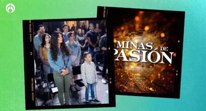 Minas de Pasión: Conoce detalles de la novela protagonizada por Livia Brito y Osvaldo de León