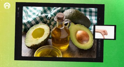 El aceite de aguacate que Profeco NO recomienda que consumas