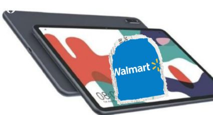 Walmart: La tablet de Huawei que tiene 5 mil pesos de descuento