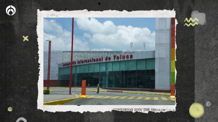 La Marina quiere otro aeropuerto; gobierno va por el control total del de Toluca