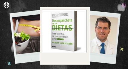 ¿Haces dieta? Nutriólogo responde las dudas más frecuentes para que te desenganches de ellas