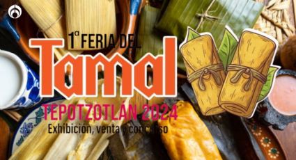 Feria del Tamal en Tepotzotlán: ¿Dónde y cuándo será el 'pachangón' de este pueblo mágico?