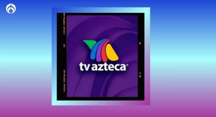 TV Azteca prepara contratación 'bomba', ¿para su nueva telenovela?