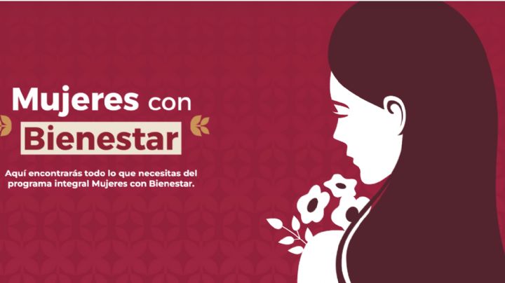 ¡Arranca la segunda etapa de 'Mujeres con Bienestar'! ¿Cuándo se habilita el registro?