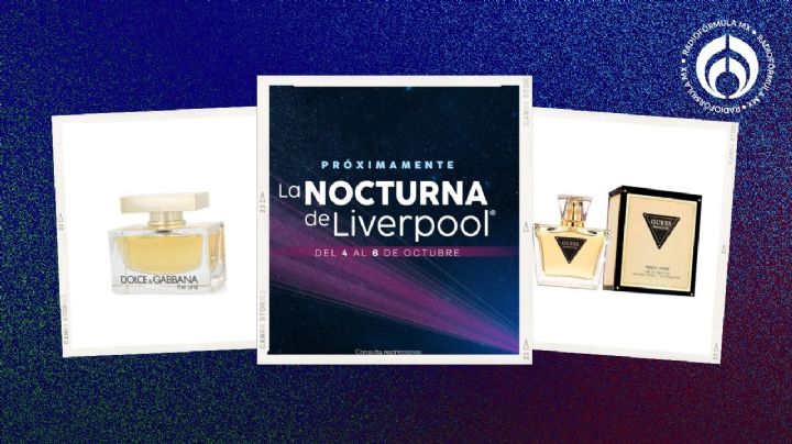 A pasitos de la Venta Nocturna Liverpool: 5 perfumes de temporada con 'megadescuentazo'