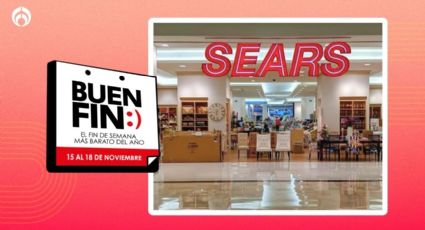 Buen Fin 2024: Departamentos en SEARS donde encontrarás las mejores ofertas