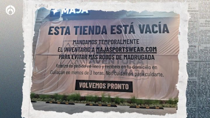 Miedo en Sinaloa: tienda MAJA cierra sucursal para evitar saqueos; sólo hay venta en línea