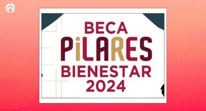 ¿Cuánto te pagan en la Beca PILARES Bienestar y qué edades reciben el beneficio?