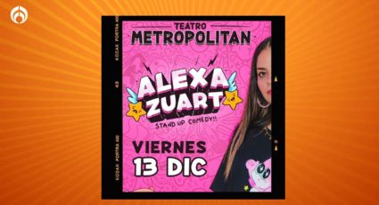 Alexa Zuart cumple sueño de hacer stand up en el Teatro Metropólitan: Precios y fecha