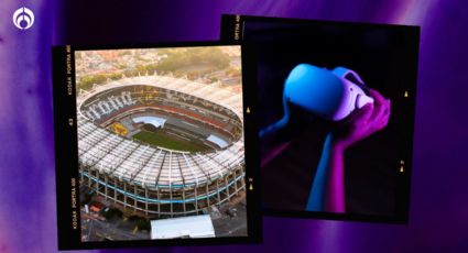 El Estadio Azteca, al alcance de unas gafas: podrás recorrerlo con realidad virtual