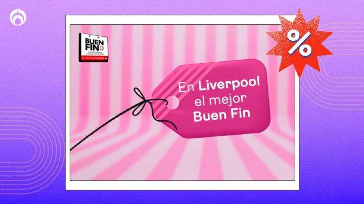 Buen Fin en Liverpool: 4 departamentos con más del 55% de descuento