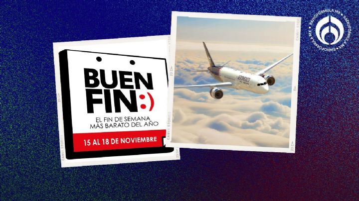 Buen Fin 2024: Aeroméxico tiene 'ofertones' en estos vuelos para viajar en tus vacaciones