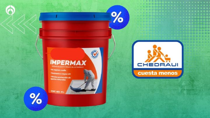 Chedraui deja en 639 pesitos el impermeabilizante de la marca considerada como Excelente por Profeco