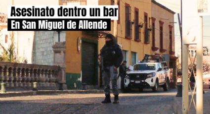 Asesinan a un hombre y abandonan su cuerpo en bar de San Miguel de Allende