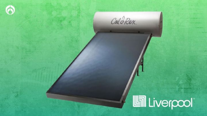 Liverpool remata calentador solar CALOREX de 150 litros para ayudar a la naturaleza y a tu bolsillo