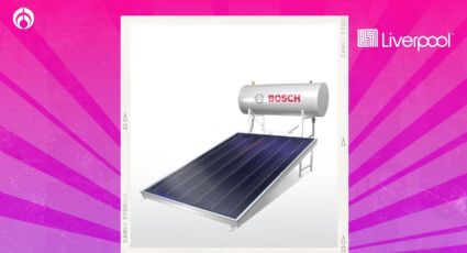 Liverpool remata calentador solar BOSCH ‘ecofriendly’ de 150 litros para casas de 4 personas