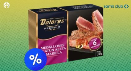 Sam's Club rebaja los medallones de atún Dolores de 1kg; libres de soya y certificación Kosher