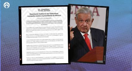 Gobierno de Chihuahua desmiente supuesta campaña contra AMLO