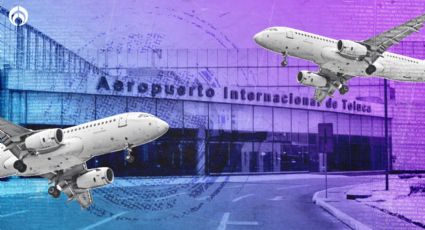 Así le va al aeropuerto de Toluca... ¿por qué el gobierno quiere comprarlo?