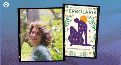 Herbolaria: así es el libro que demuestra que las plantas son sanadoras