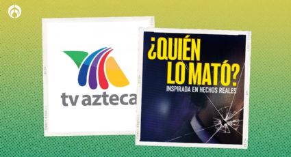 TV Azteca obtiene los derechos para transmitir polémica serie del asesinato de un conductor de TV