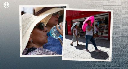 Acaba HOY segunda ola de calor... pero el 'calorón' se queda en estos estados